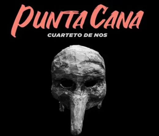 El Cuarteto de Nos presenta Punta Cana, primer adelanto de su nuevo lbum.